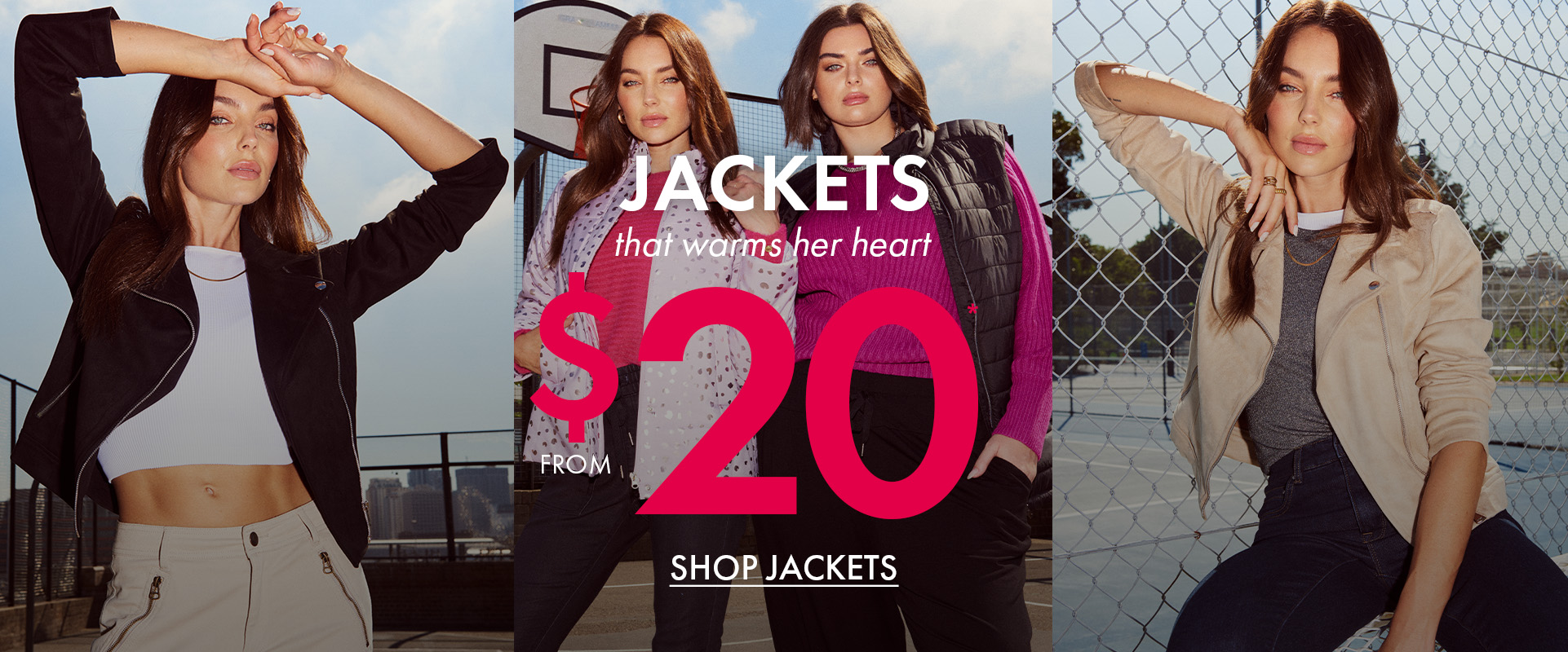From $20* Jackets